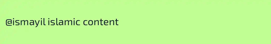 @ismayil islamic content 